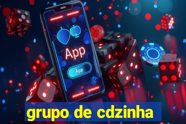 grupo de cdzinha